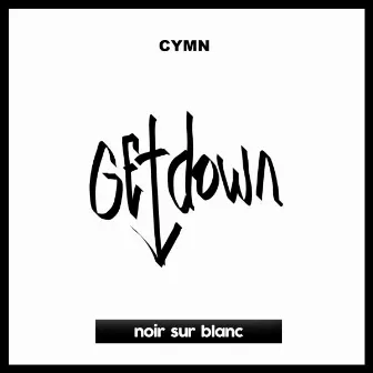 Get Down by CYMN