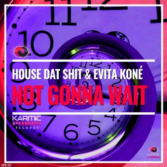 Not Gonna Wait by Evita Koné