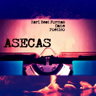 Asecas by Kari Beat Formas