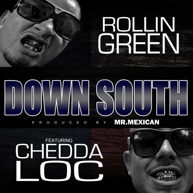 Down South (feat. Chedda Loc)