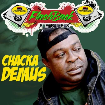 Penthouse Flashback Series (Chaka Demus) by Chaka Demus