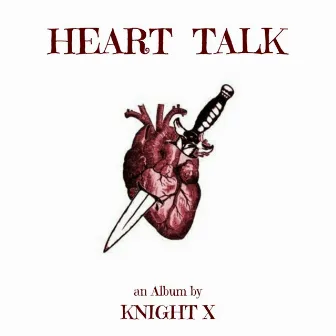 Heart Talk by Knight X