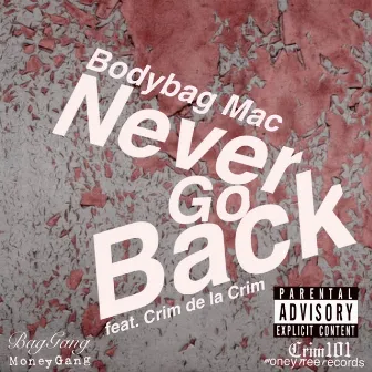 Never Go Back by Crim de la Crim