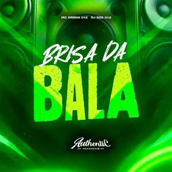 Brisa da Bala by Mc Kroda 015