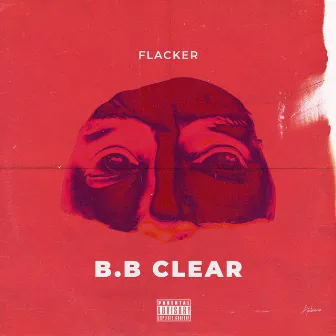 B.B Clear by Flacker