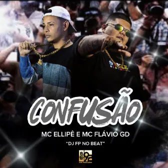 Confusão by MC Ellipê