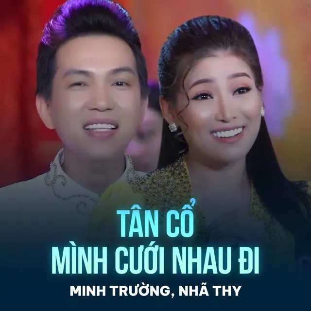 Tân Cổ Mình Cưới Nhau Đi