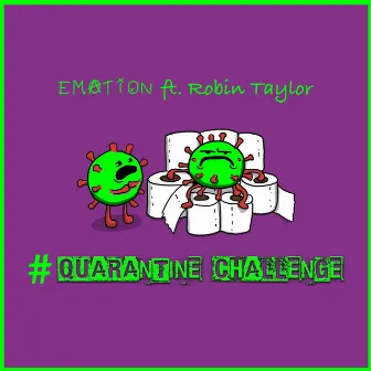 Quarantine Challenge by Emation