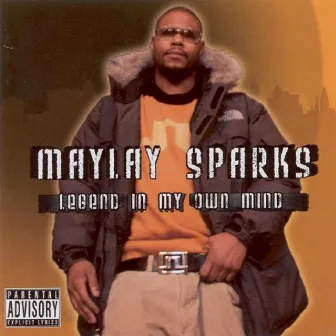 Legend in my own time by Maylay Sparks