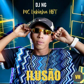 Ilusão by Mc Lukinha HBT