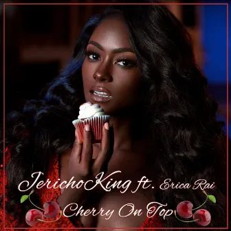 Cherry on Top by Jericho King