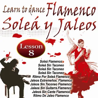 Learn To Dance Flamenco-Soleá Y Jaleos by Adela Campallo