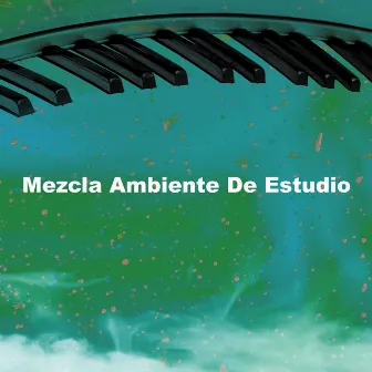 Mezcla Ambiente De Estudio by Música para Perros!