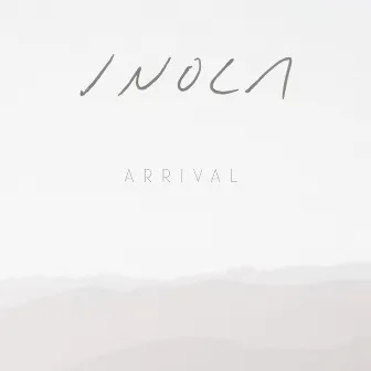 Arrival by inola