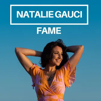 Fame by Natalie Gauci