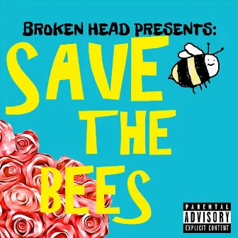 Broken Head Presents: Save the Bees by Oh.hyde