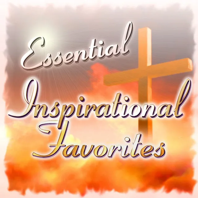 Essential Inspirational Favorites