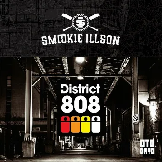 District 808 by Smookie Illson