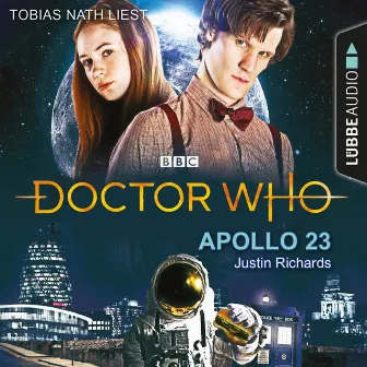 Doctor Who - Apollo 23 (Gekürzt) by Justin Richards