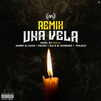 Una Vela (Remix) by Pacho El Antifeka