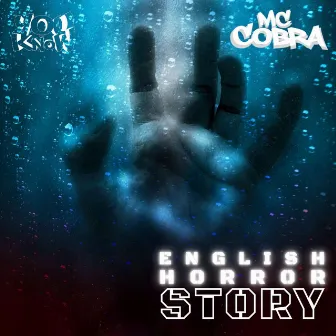 English Horror Story by MC Cobra