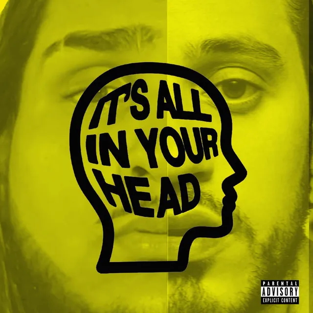 IT'S ALL IN YOUR HEAD