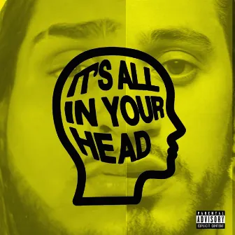 IT'S ALL IN YOUR HEAD by Unknown Artist