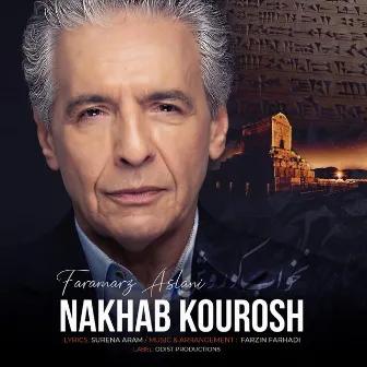 Nakhab Kourosh by Faramarz Aslani