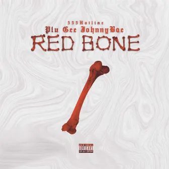 Red Bone by Plu Gee