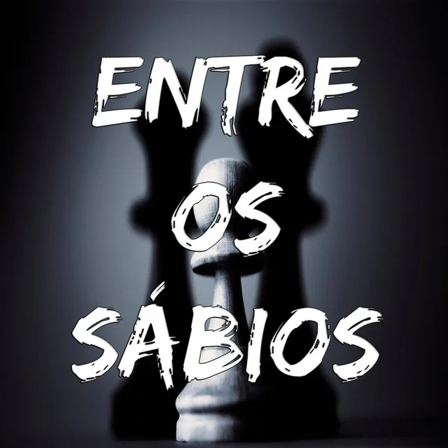 Entre Os Sábios