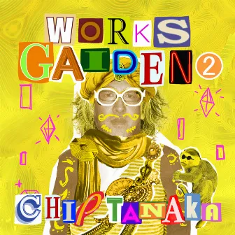 Works Gaiden 2 by Chip Tanaka