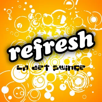 La Det Svinge (Singel) by Refresh