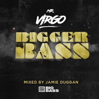 Bigger Bass by Mr Virgo