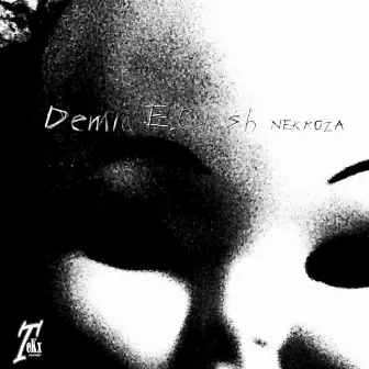 Nekroza by Demia E. Clash