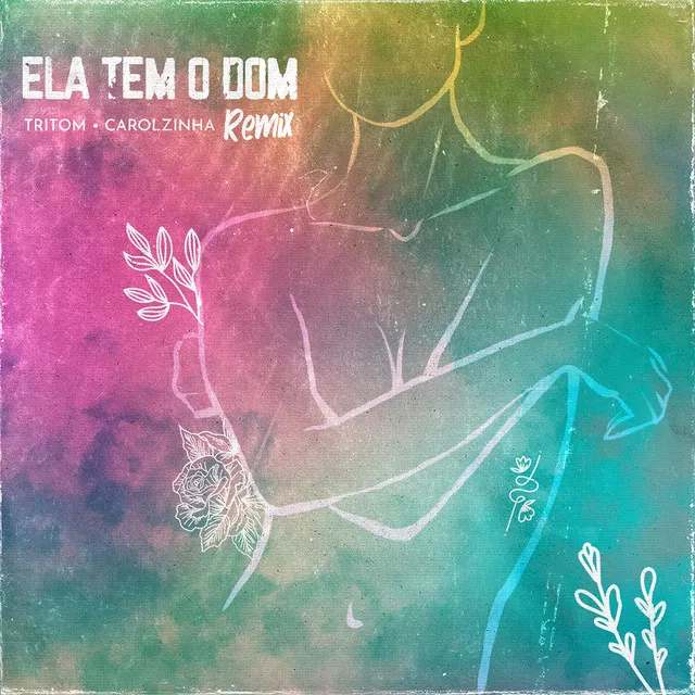 Ela Tem o Dom (Remix)