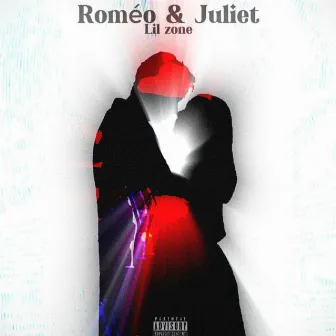 ROMÉO & JULIET by LIL ZONE ORIGINALE