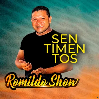 Sentimentos by Romildo Show