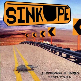 Y Evoluciona el Hombre (Salvajes Civilizados) by Sinkope