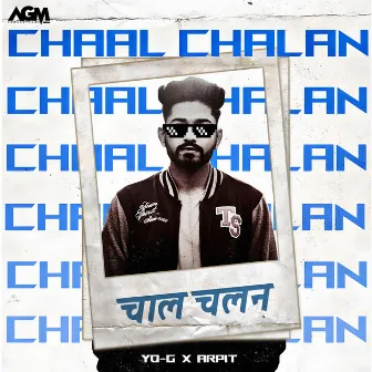 Chaal Chalan by YO-G