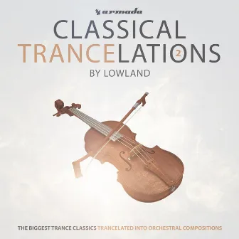 Classical Trancelations 2 by Lowland