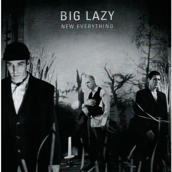 New Everything by Big Lazy