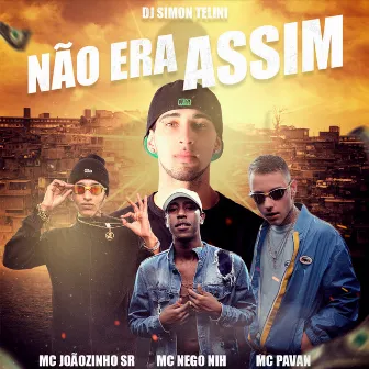 Não Era Assim by Mc Nego Nih