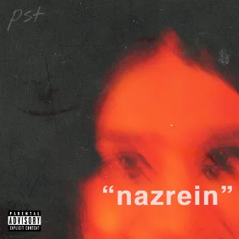 NAZREIN by PST