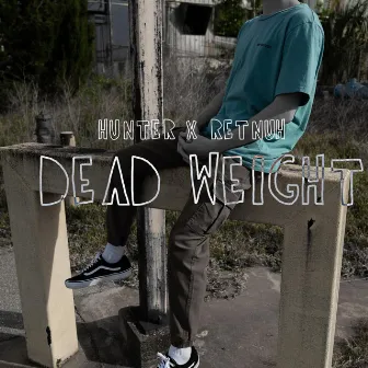 Dead Weight by Hunter Ross