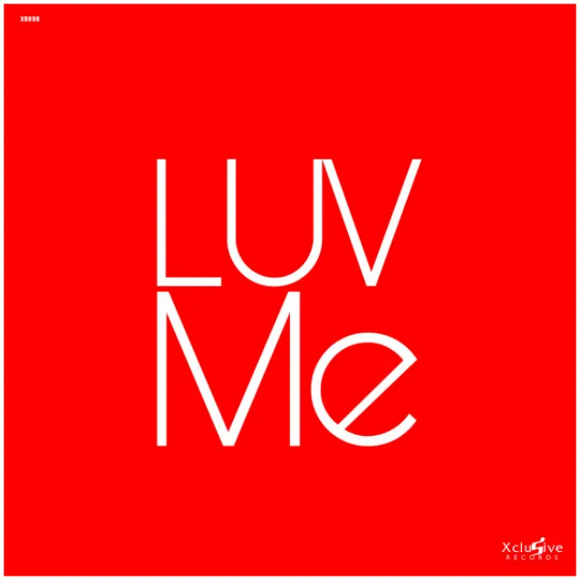 Luv Me - Original Mix