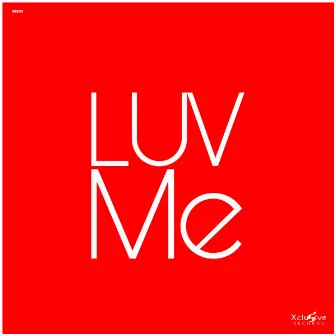 Luv Me by Sean Luiz