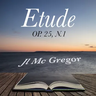 Études, Op. 25: No. 1 in A-Flat Major by Jl Mc Gregor