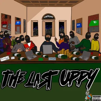 The Last Uppy by Twenty Bandzz