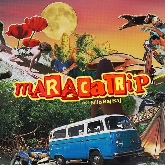 MARACATRIP by Nilo Baj Baj