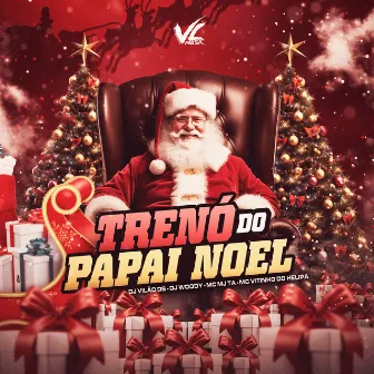 Treno do Papai Noel by MC VITINHO DO HELIPA